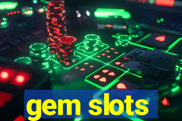 gem slots